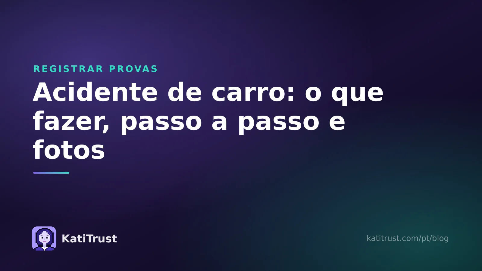 Imagem de capa: acidente de carro, o que fazer passo a passo e quais fotos tirar