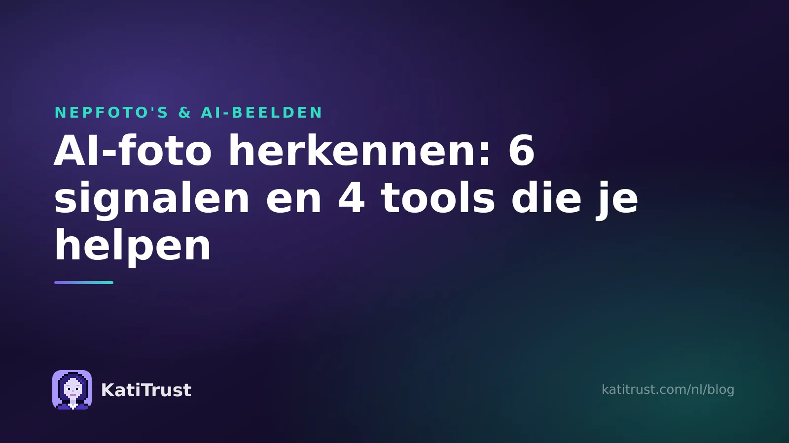 Omslagbeeld: AI-foto herkennen, met zes signalen en vier tools die je helpen