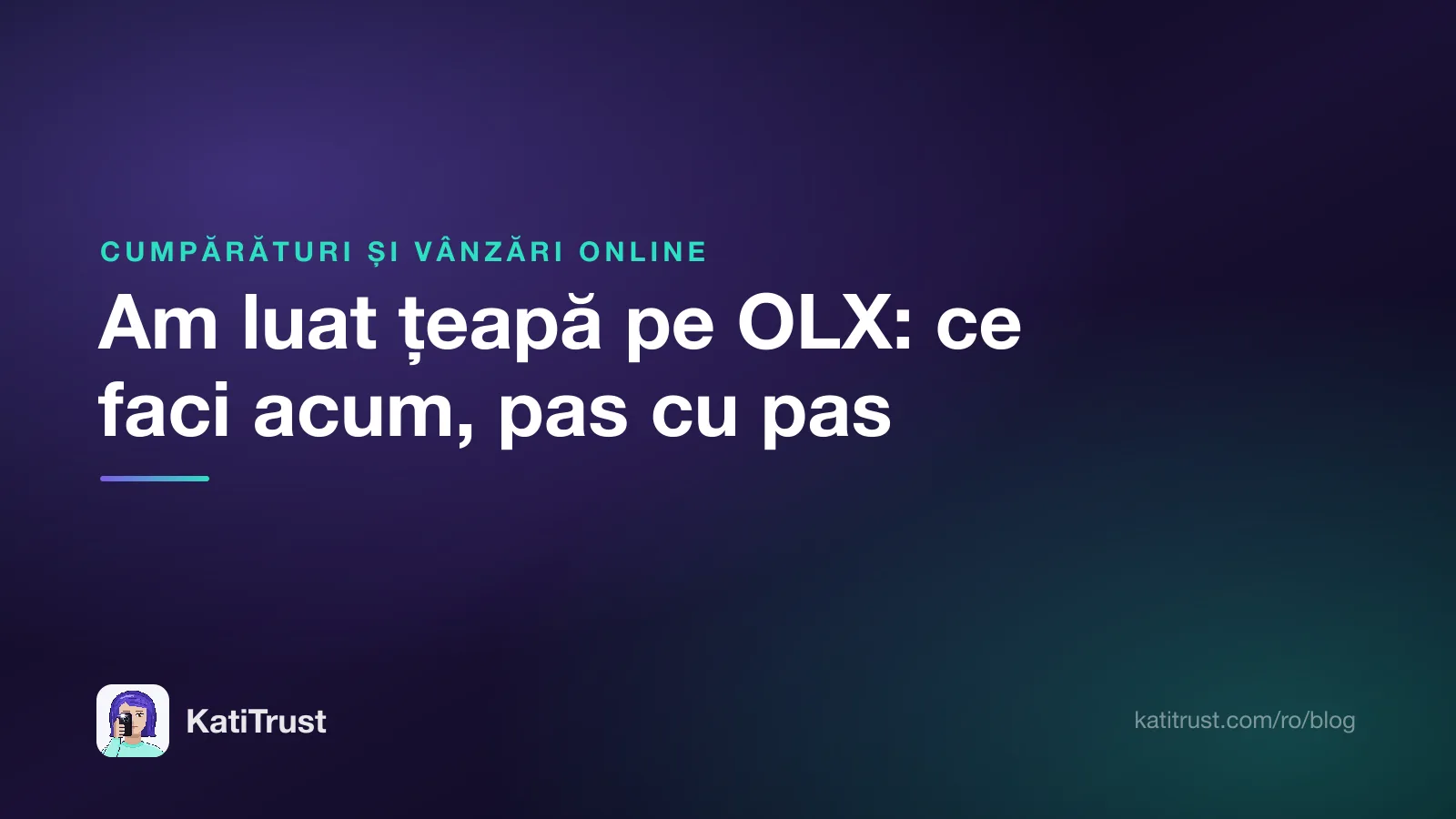 Grafică de titlu: am luat țeapă pe OLX, ce faci acum, pas cu pas