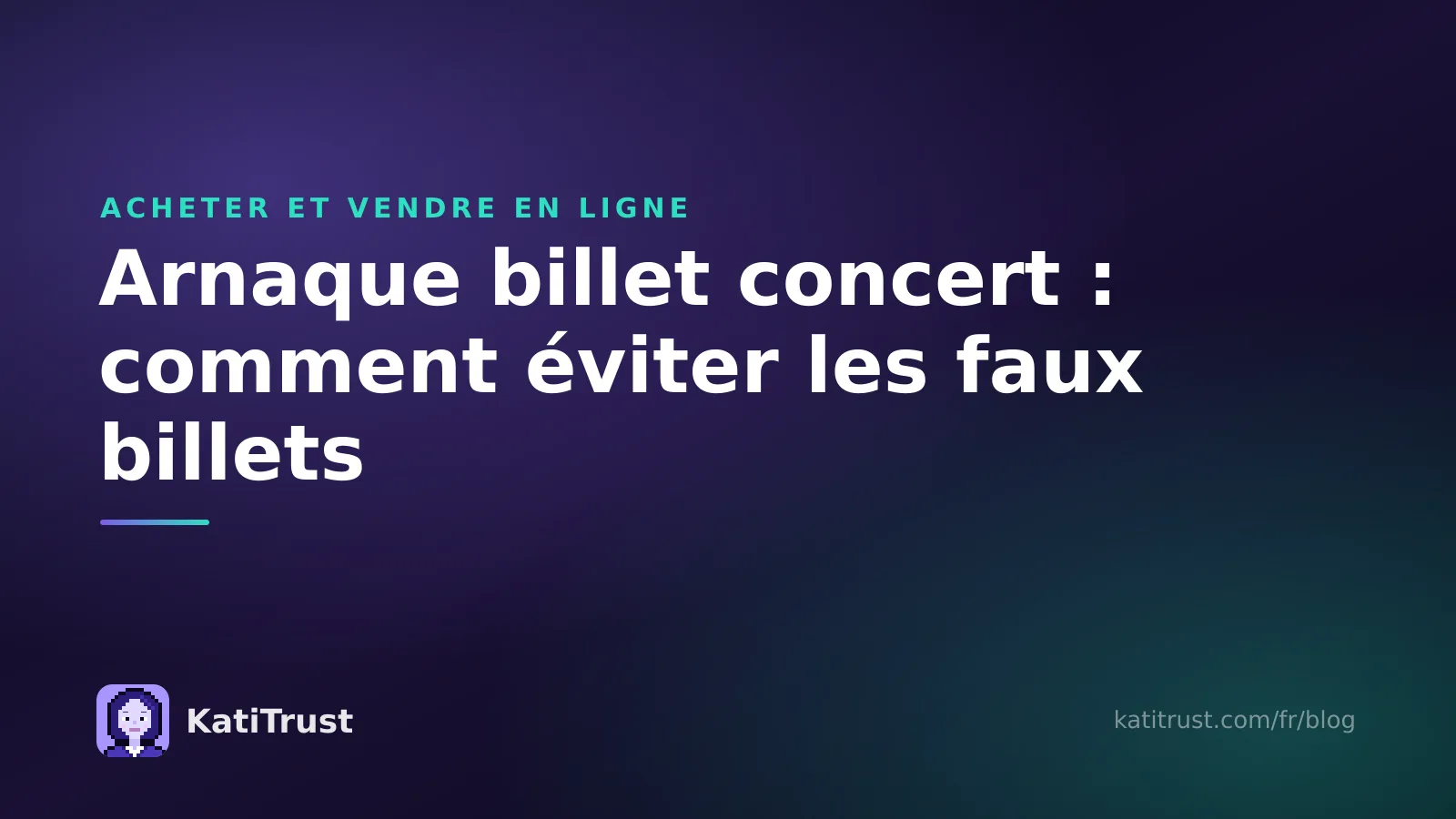 Image de couverture : arnaque billet concert, comment éviter les faux billets