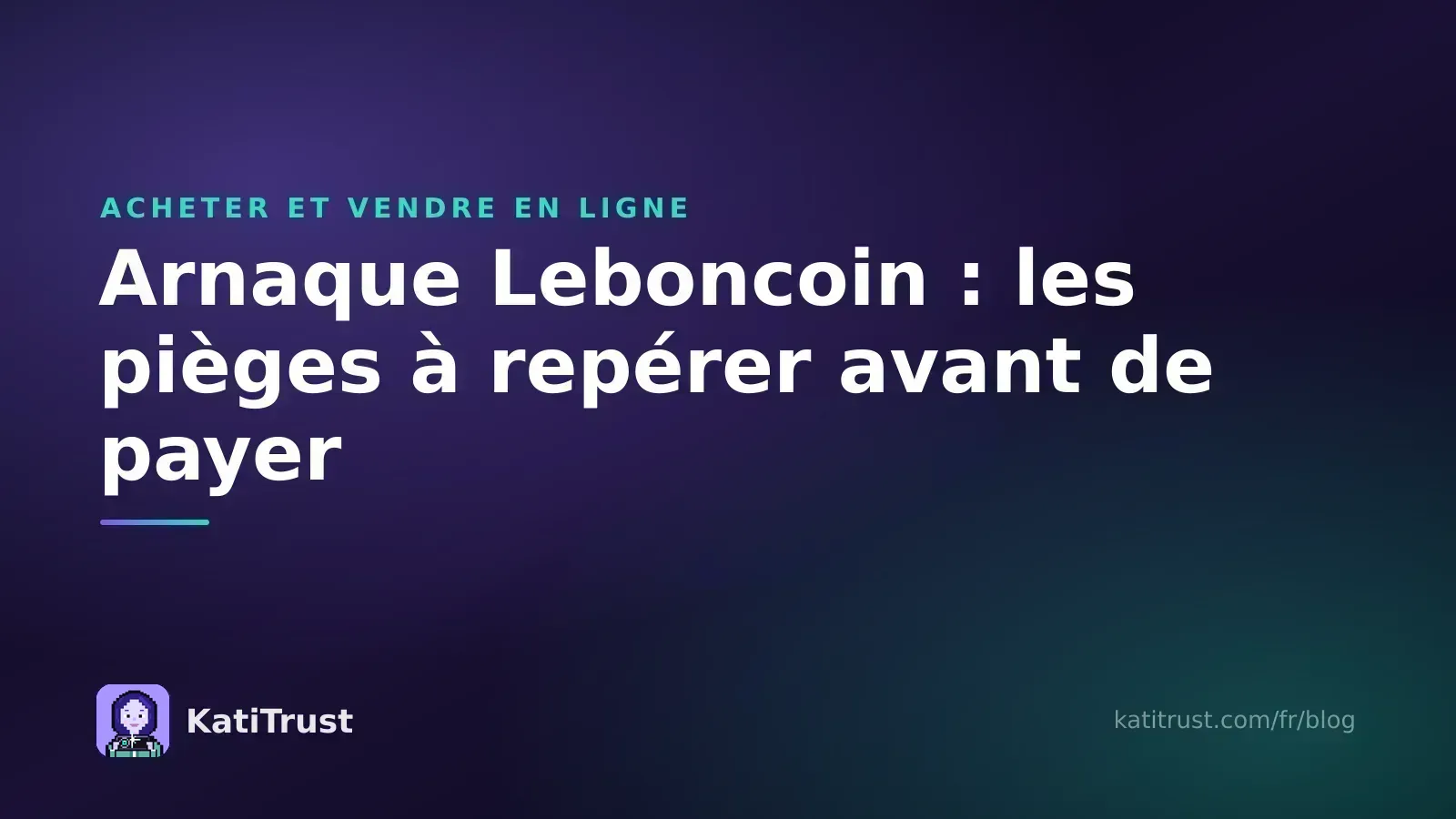 Image de couverture : arnaque Leboncoin, les pièges à repérer avant de payer