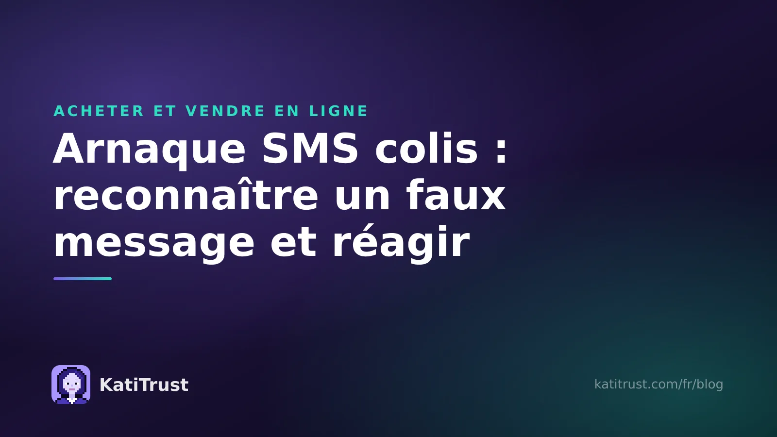 Image de couverture : arnaque SMS colis, reconnaître un faux message de livraison et réagir