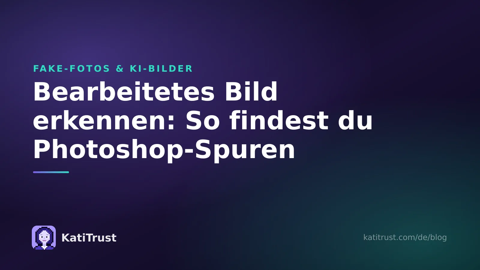 Titelbild: Bearbeitetes Bild erkennen und Photoshop-Spuren finden