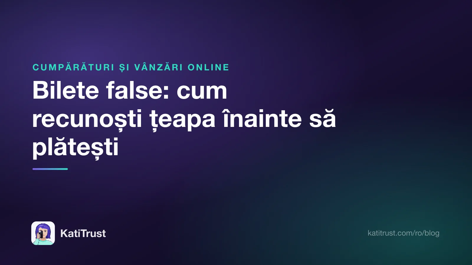 Grafică de titlu: bilete false, cum recunoști țeapa înainte să plătești