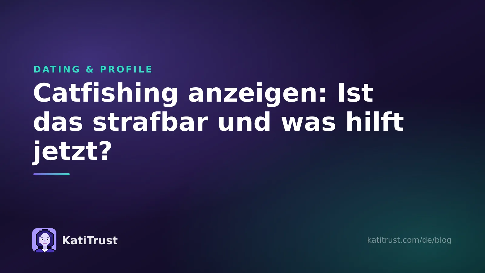 Titelbild: Catfishing anzeigen, mit Antworten zur Strafbarkeit und zu den nächsten Schritten