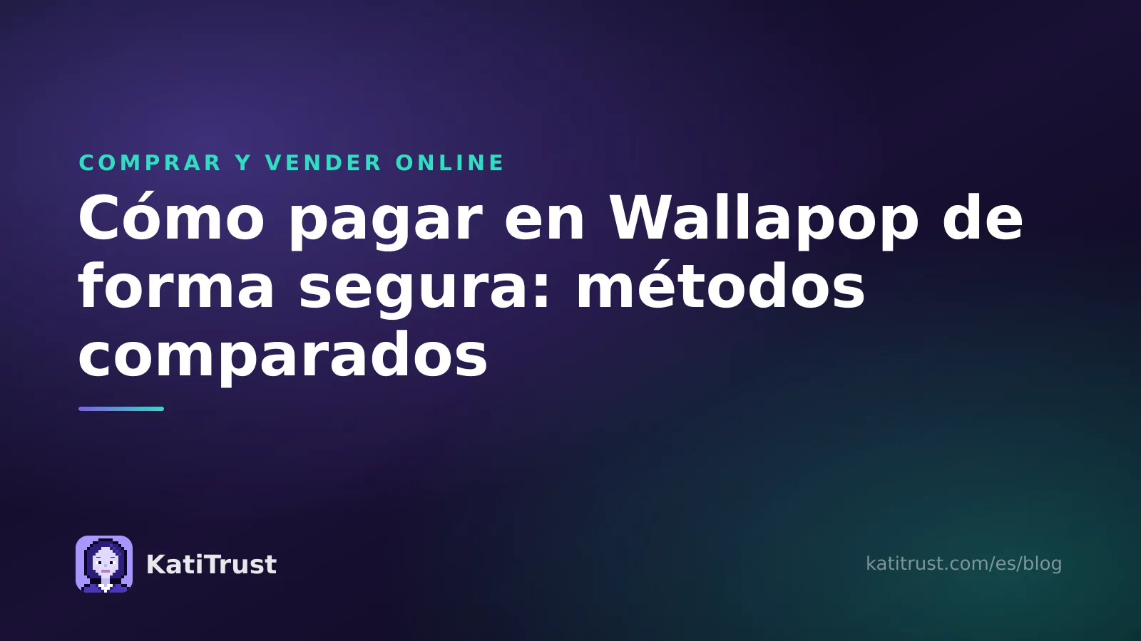 Imagen de portada: cómo pagar en Wallapop de forma segura, métodos de pago para comprador y vendedor