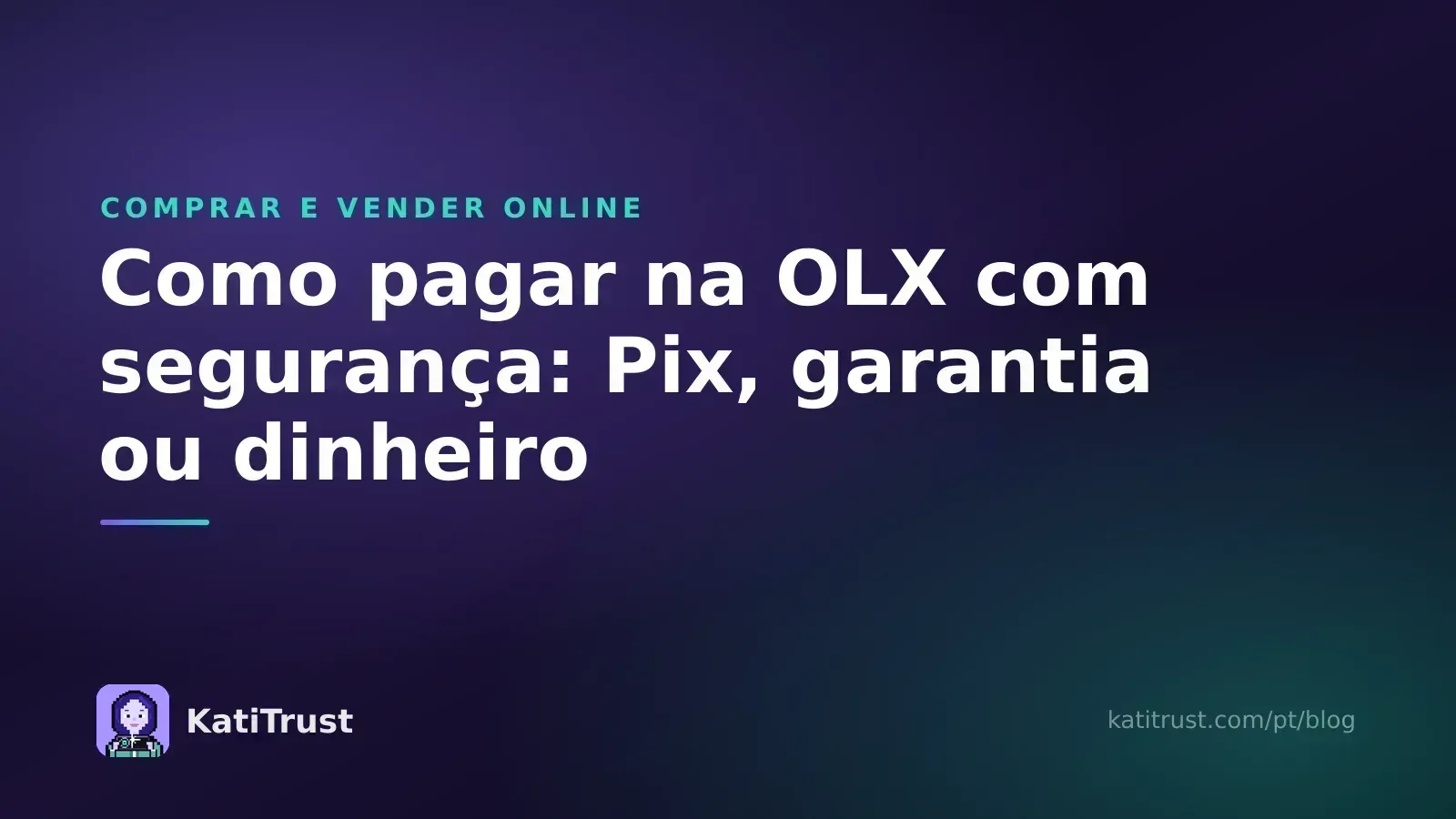 Imagem de capa: como pagar na OLX com segurança, formas de pagamento para quem compra e quem vende