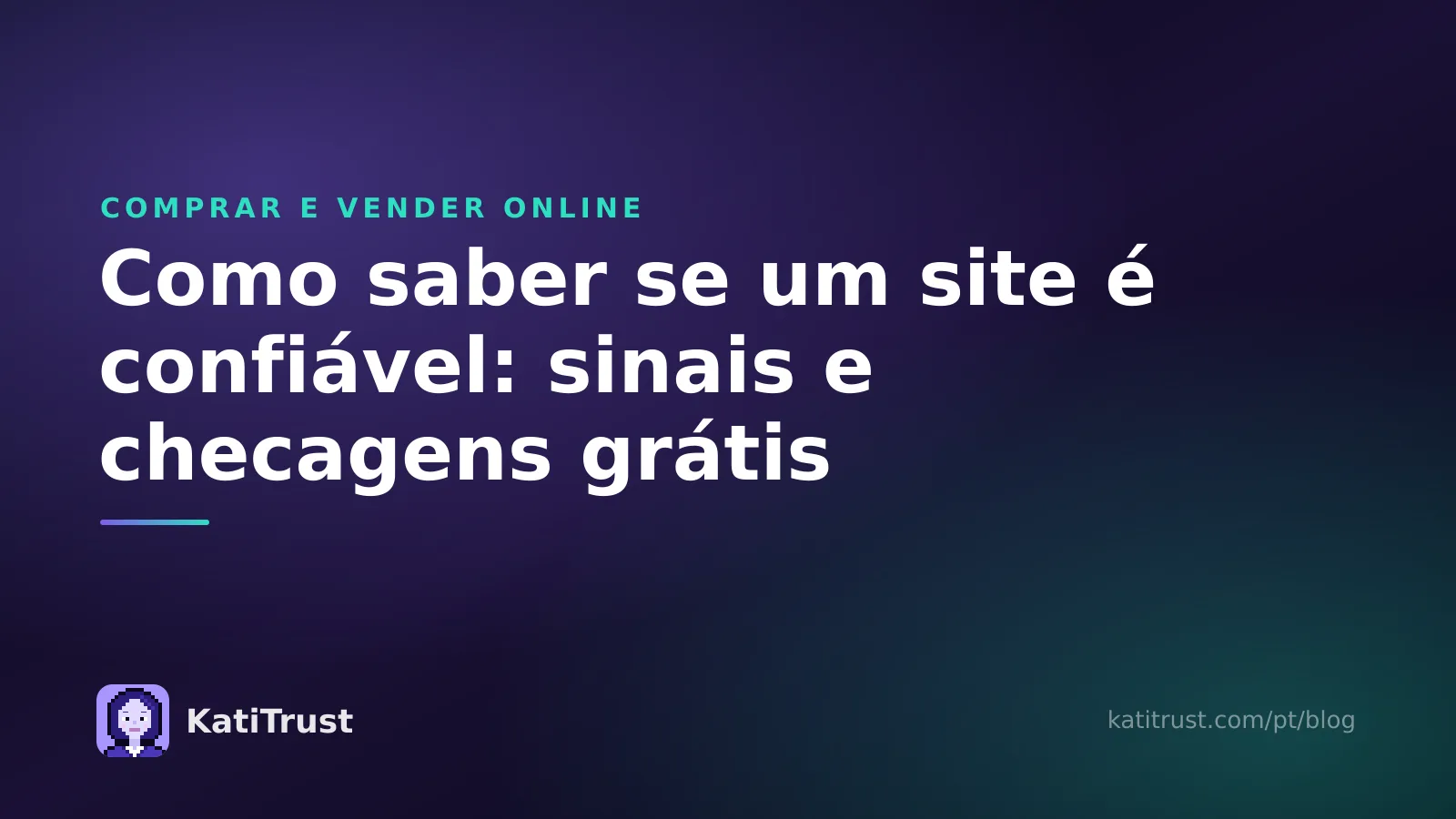 Capa: como saber se um site é confiável, sinais de alerta e checagens grátis