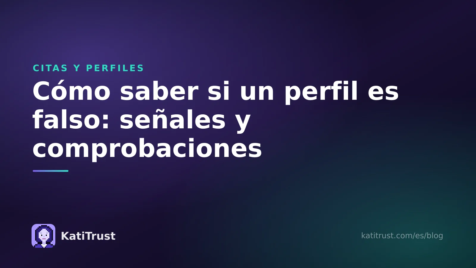 Imagen de portada: cómo saber si un perfil es falso, con señales de alerta y comprobaciones
