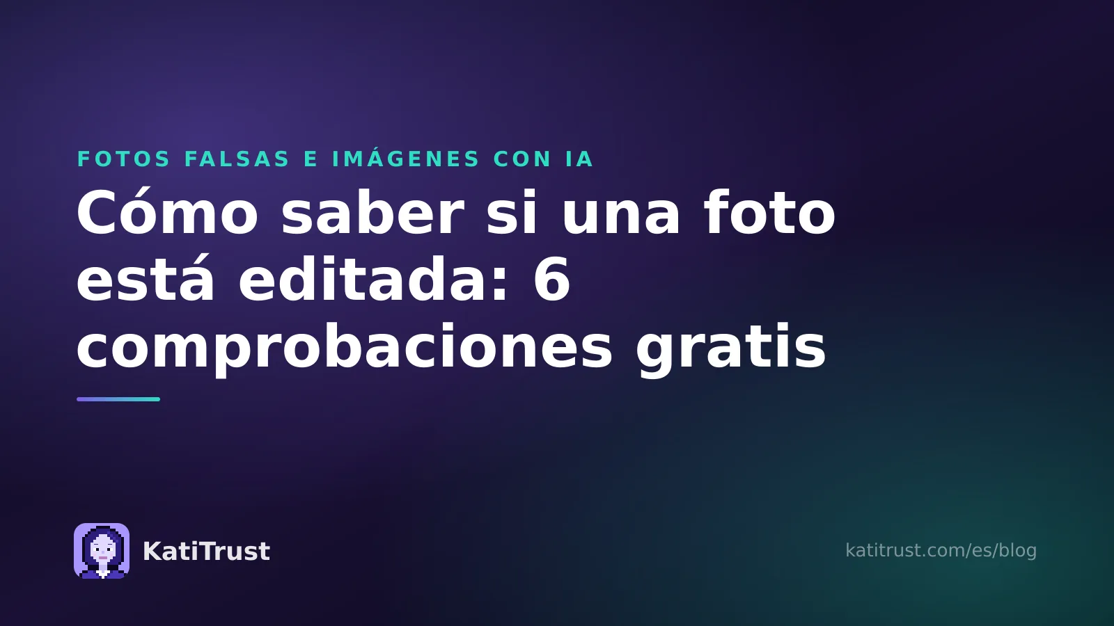Portada: cómo saber si una foto está editada con seis comprobaciones gratis
