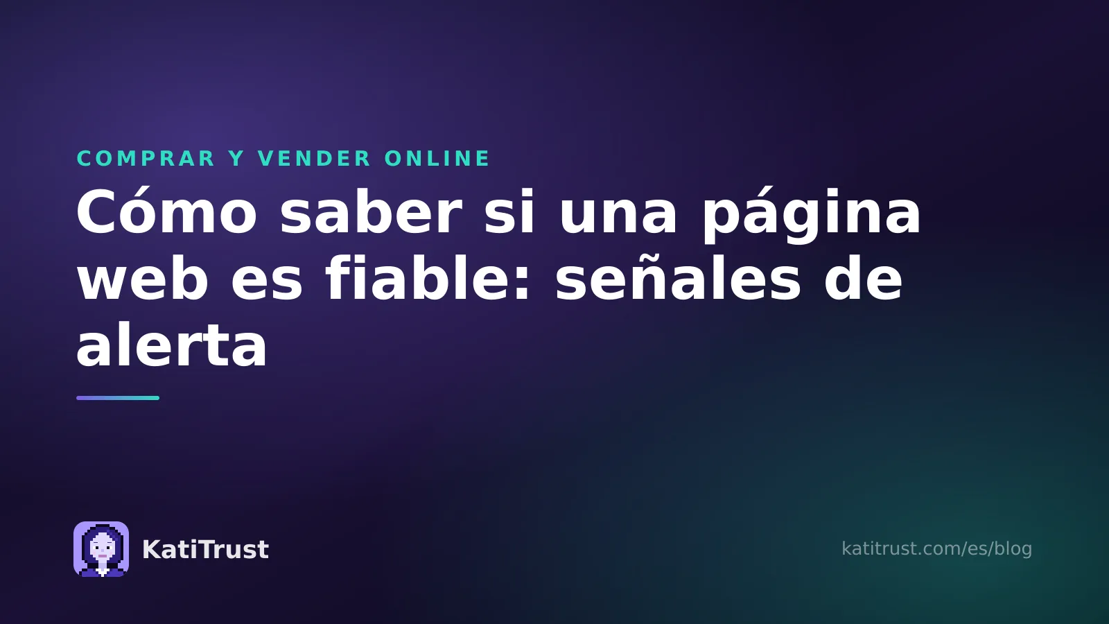 Imagen de portada: cómo saber si una página web es fiable, señales de alerta y comprobaciones gratuitas