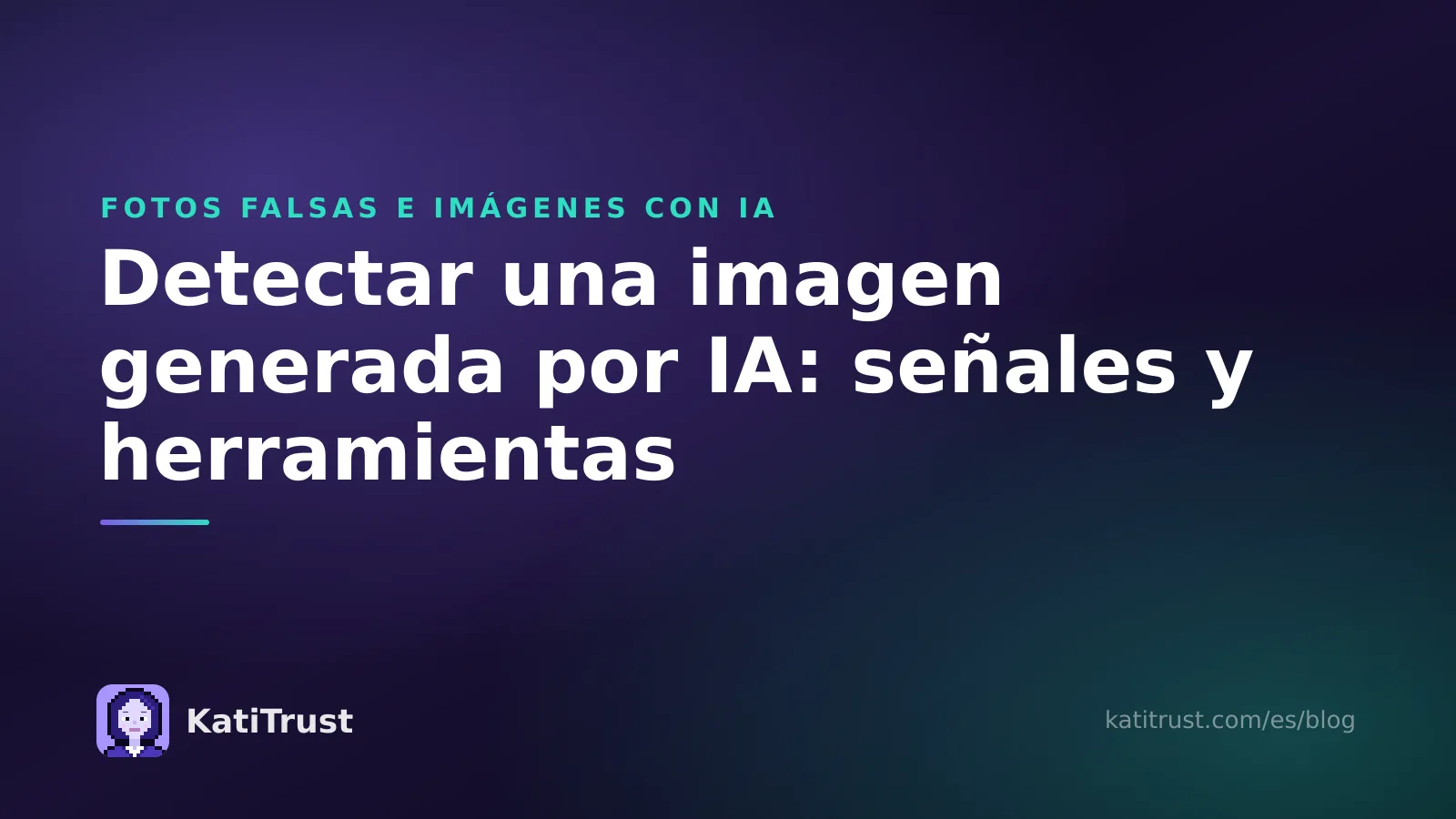 Portada: detectar una imagen generada por IA con seis señales visuales y cuatro herramientas
