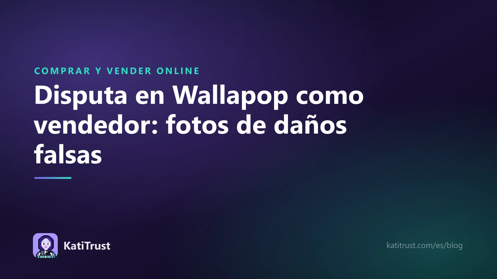 Imagen de portada: disputa en Wallapop como vendedor, cómo reconocer fotos de daños falsas