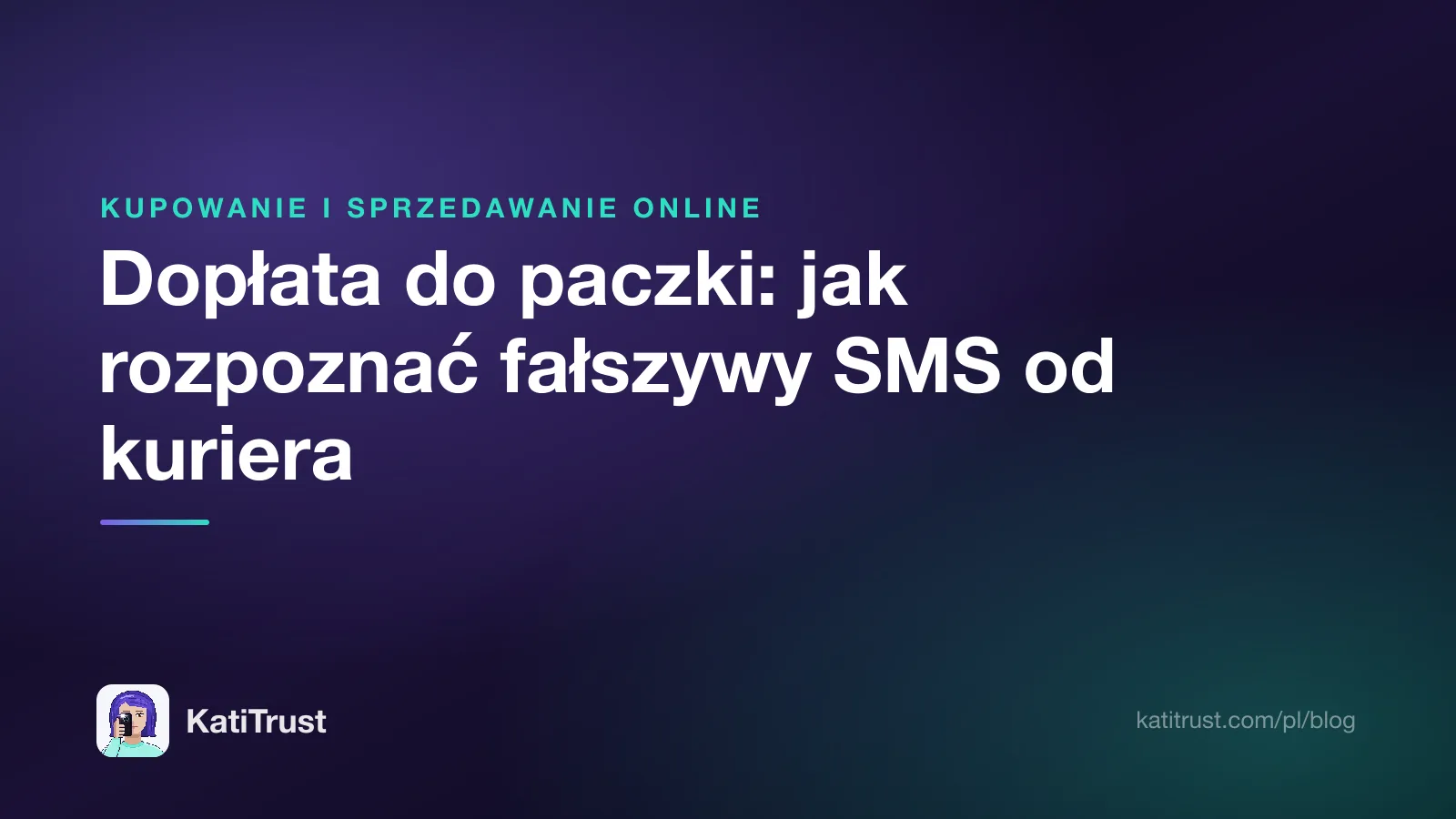 Grafika tytułowa: dopłata do paczki, jak rozpoznać fałszywy SMS od kuriera
