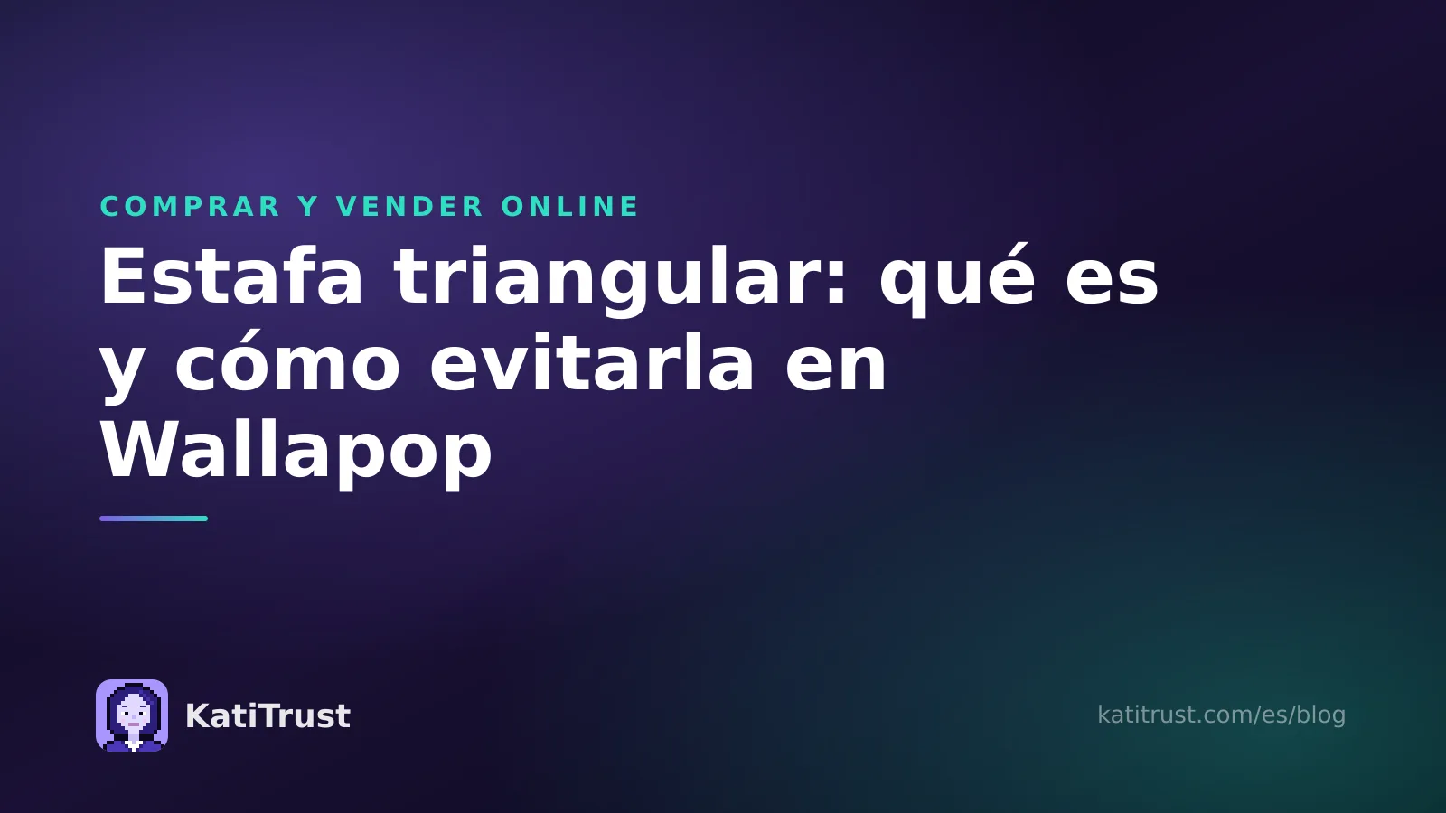 Imagen de portada: estafa triangular, qué es y cómo evitarla en Wallapop