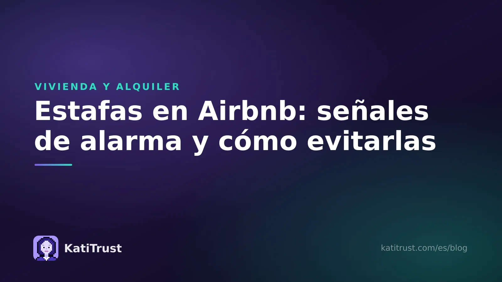 Portada: estafas en Airbnb, señales de alarma y cómo evitar alojamientos falsos