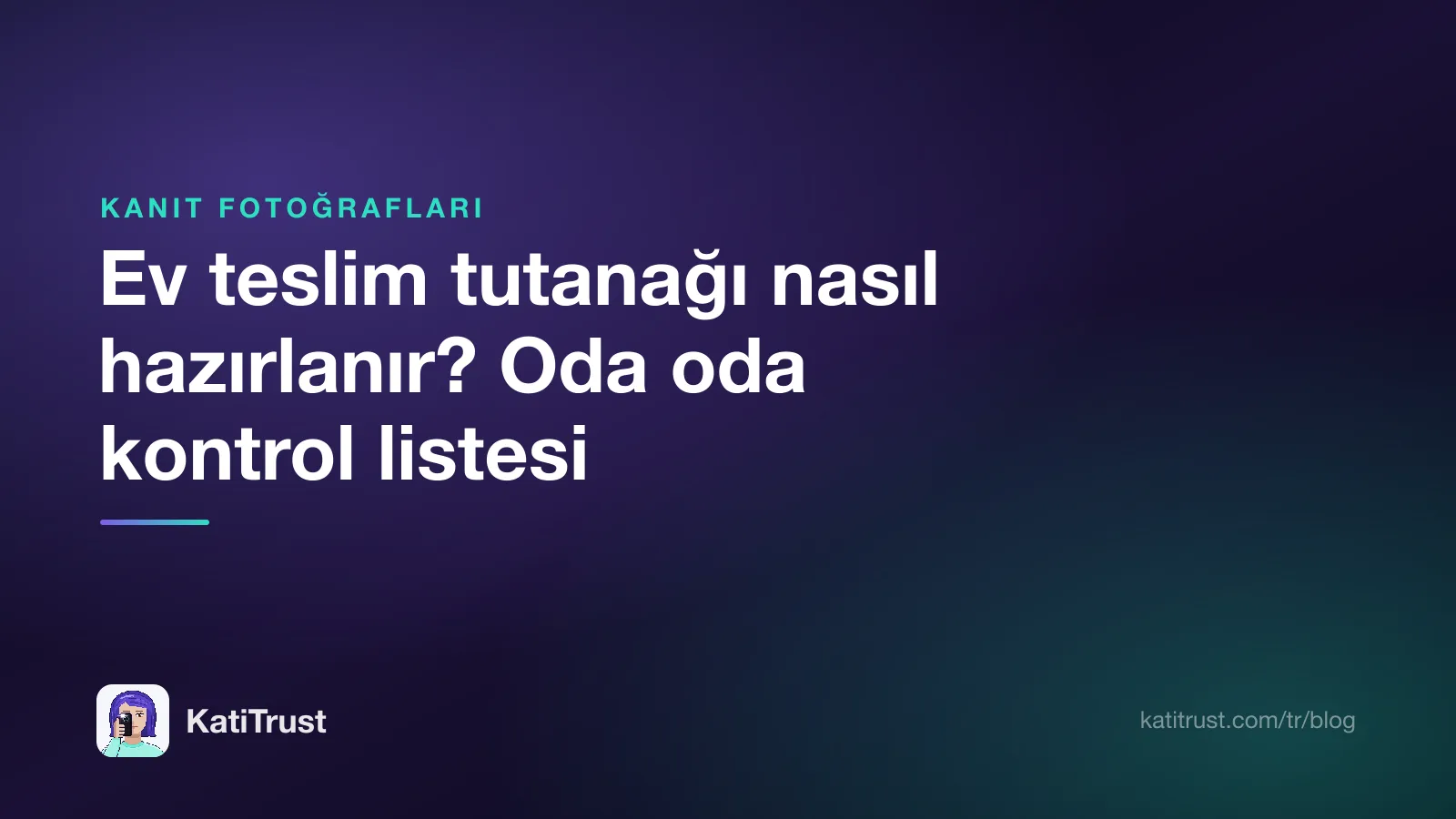 Kapak görseli: ev teslim tutanağı nasıl hazırlanır, oda oda kontrol listesi