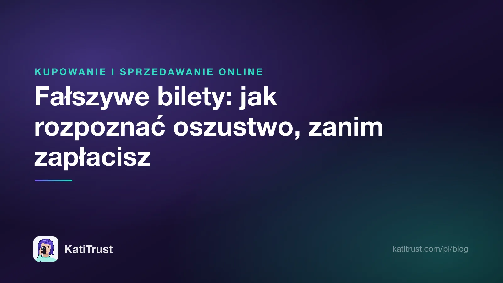 Grafika tytułowa: fałszywe bilety, jak rozpoznać oszustwo, zanim zapłacisz