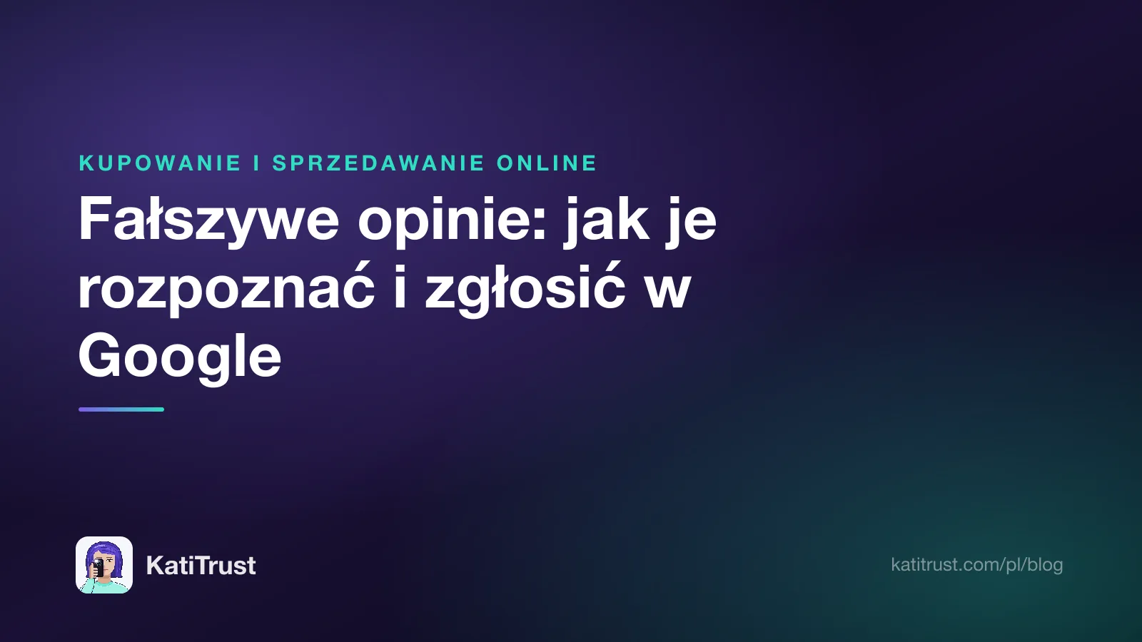 Grafika tytułowa: fałszywe opinie, jak je rozpoznać i zgłosić w Google
