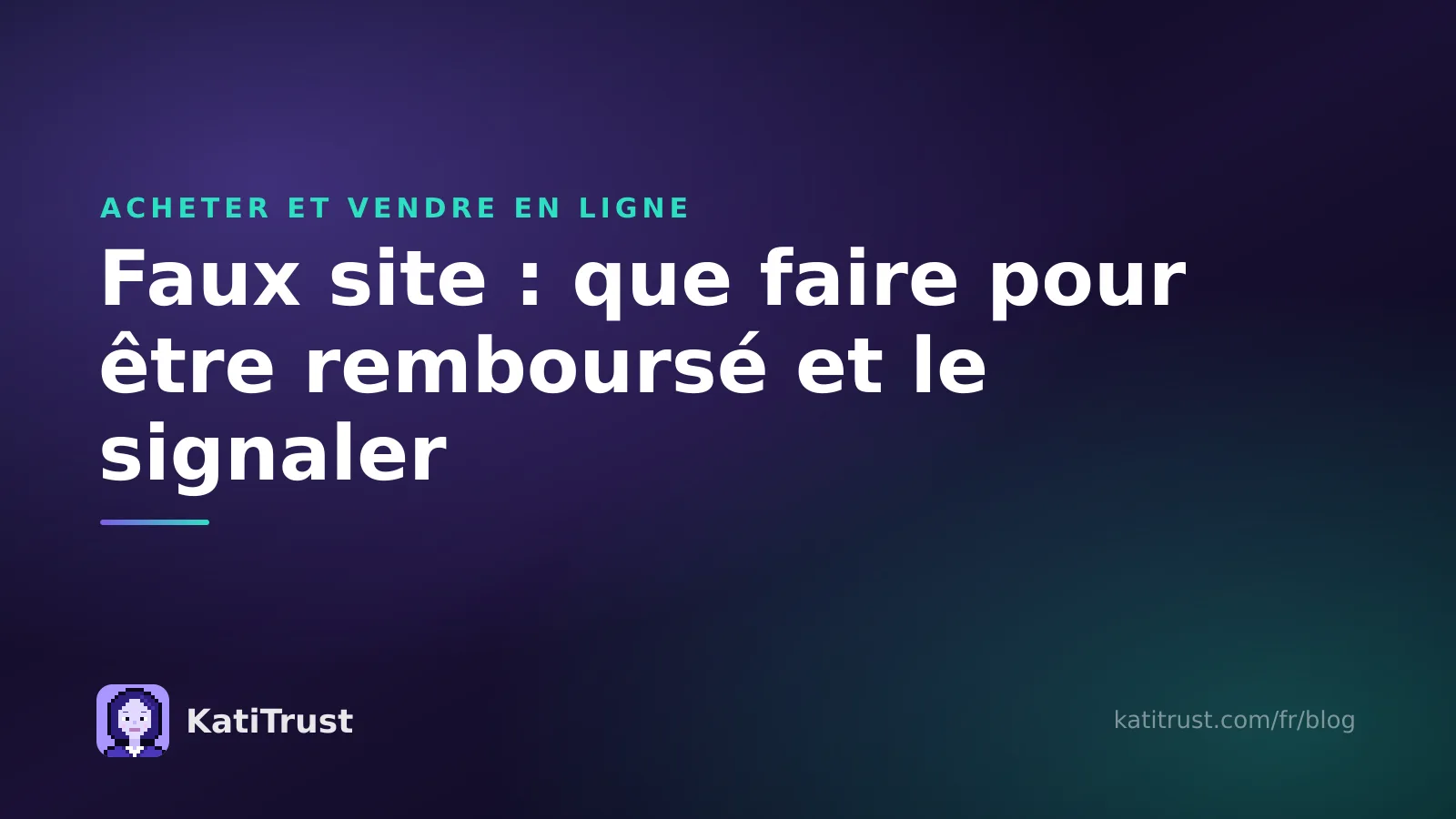 Image de couverture : faux site, que faire pour être remboursé, porter plainte et signaler le site
