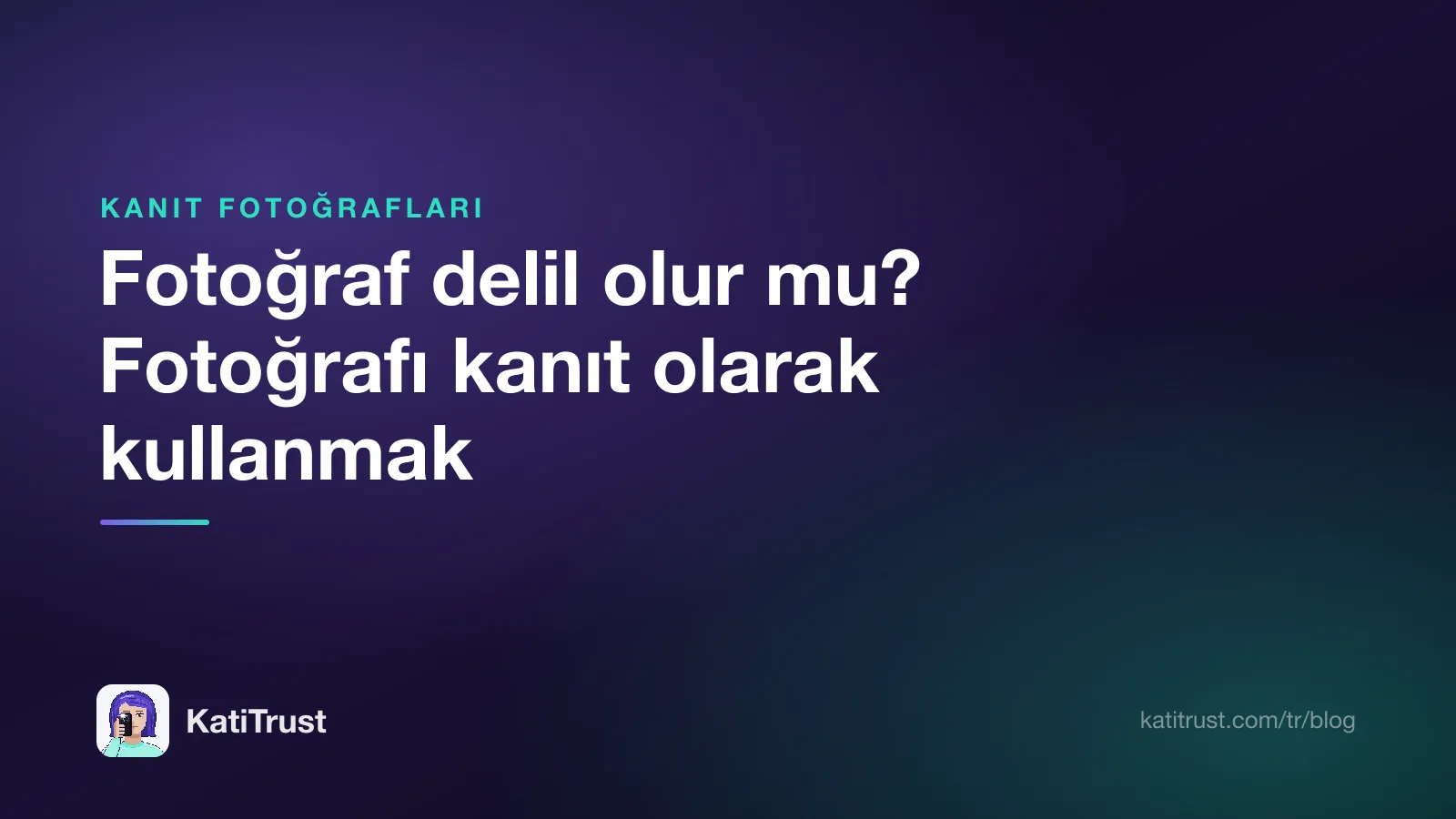 Kapak görseli: fotoğraf delil olur mu ve fotoğrafı kanıt olarak kullanmak