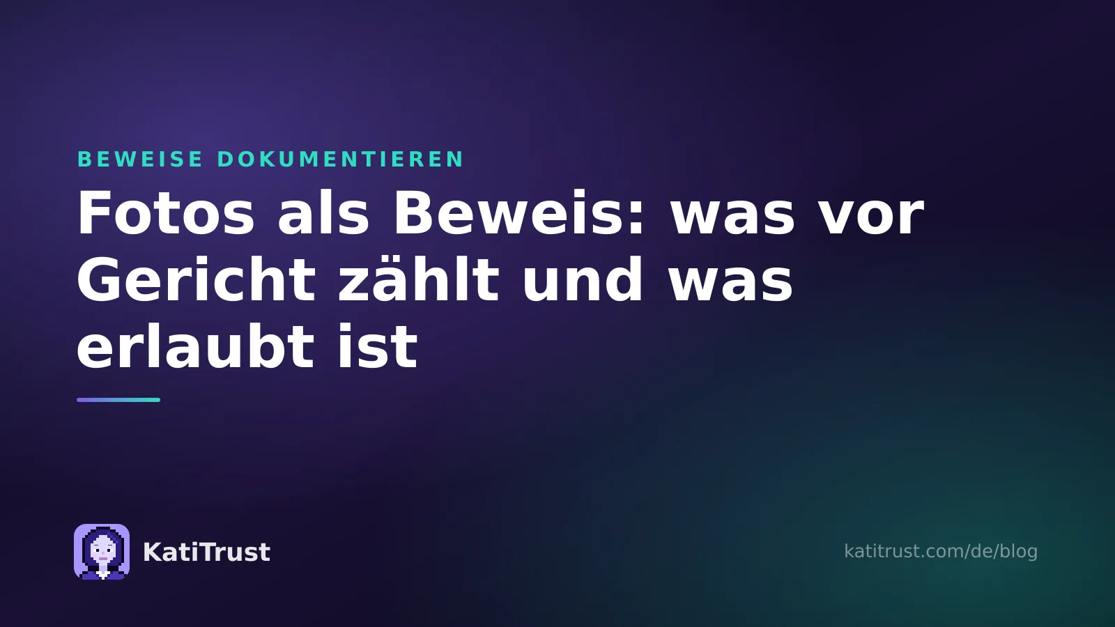 Titelbild: Fotos als Beweis, was vor Gericht zählt und was erlaubt ist