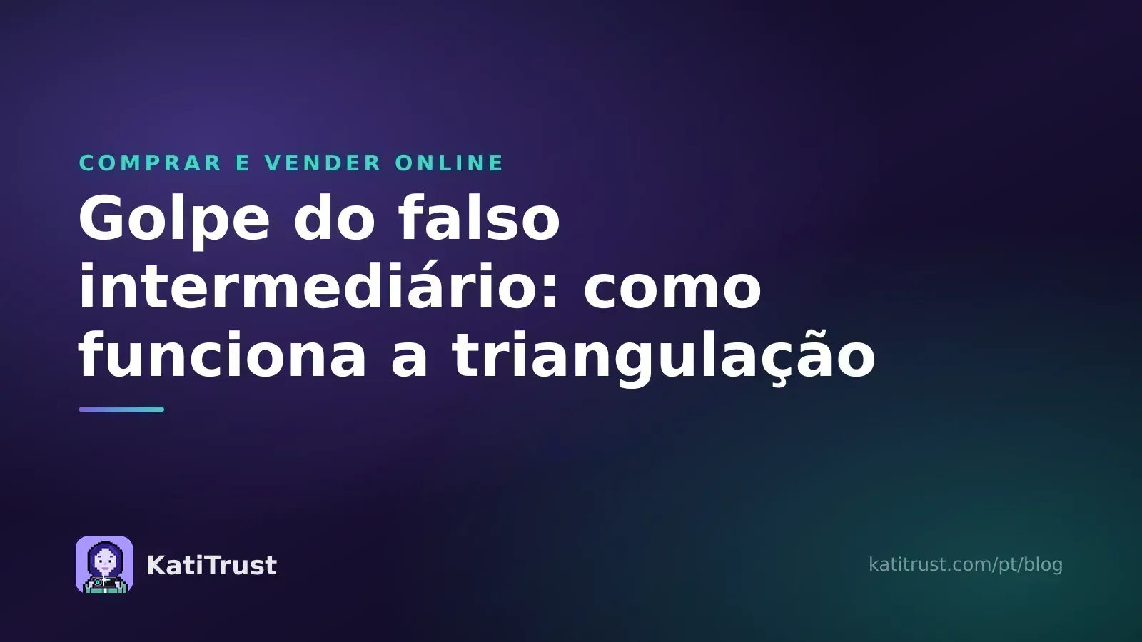 Imagem de capa: golpe do falso intermediário, como funciona a triangulação