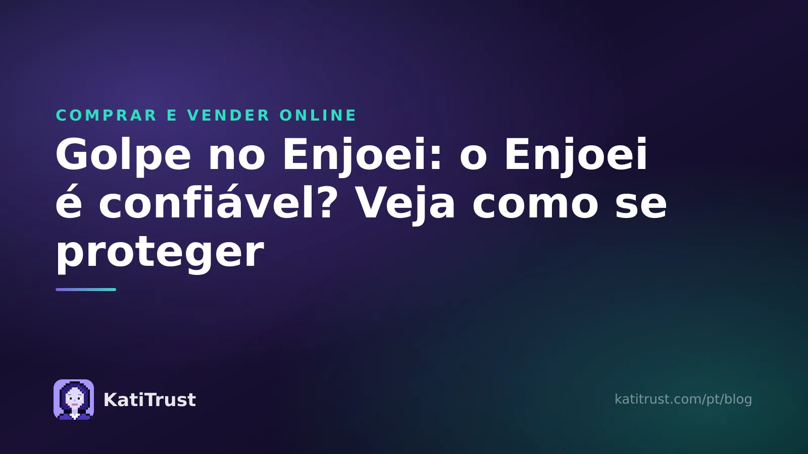 Imagem de capa: golpe no Enjoei, se o Enjoei é confiável e como se proteger