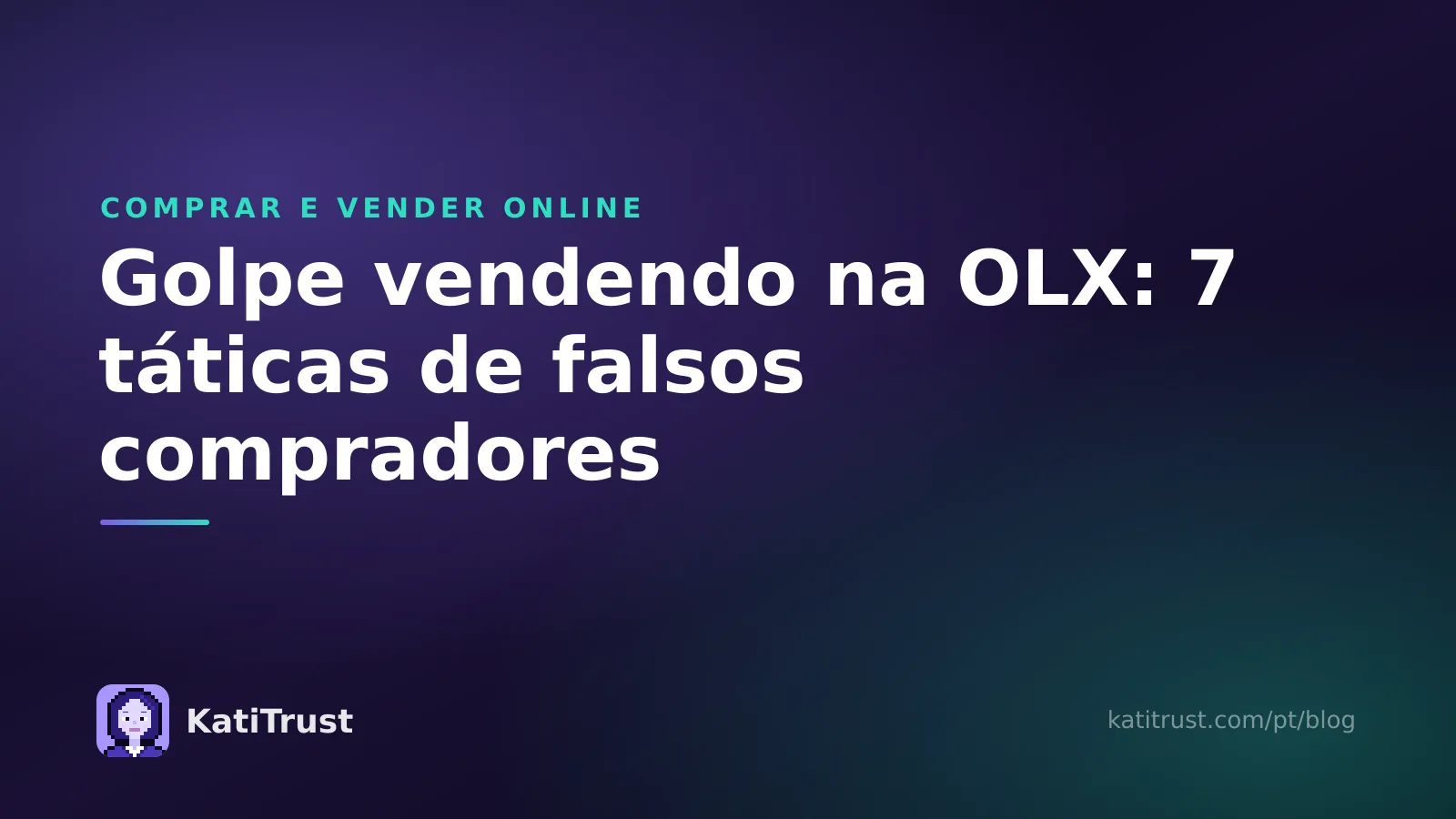 Imagem de capa: golpe vendendo na OLX, sete táticas de falsos compradores
