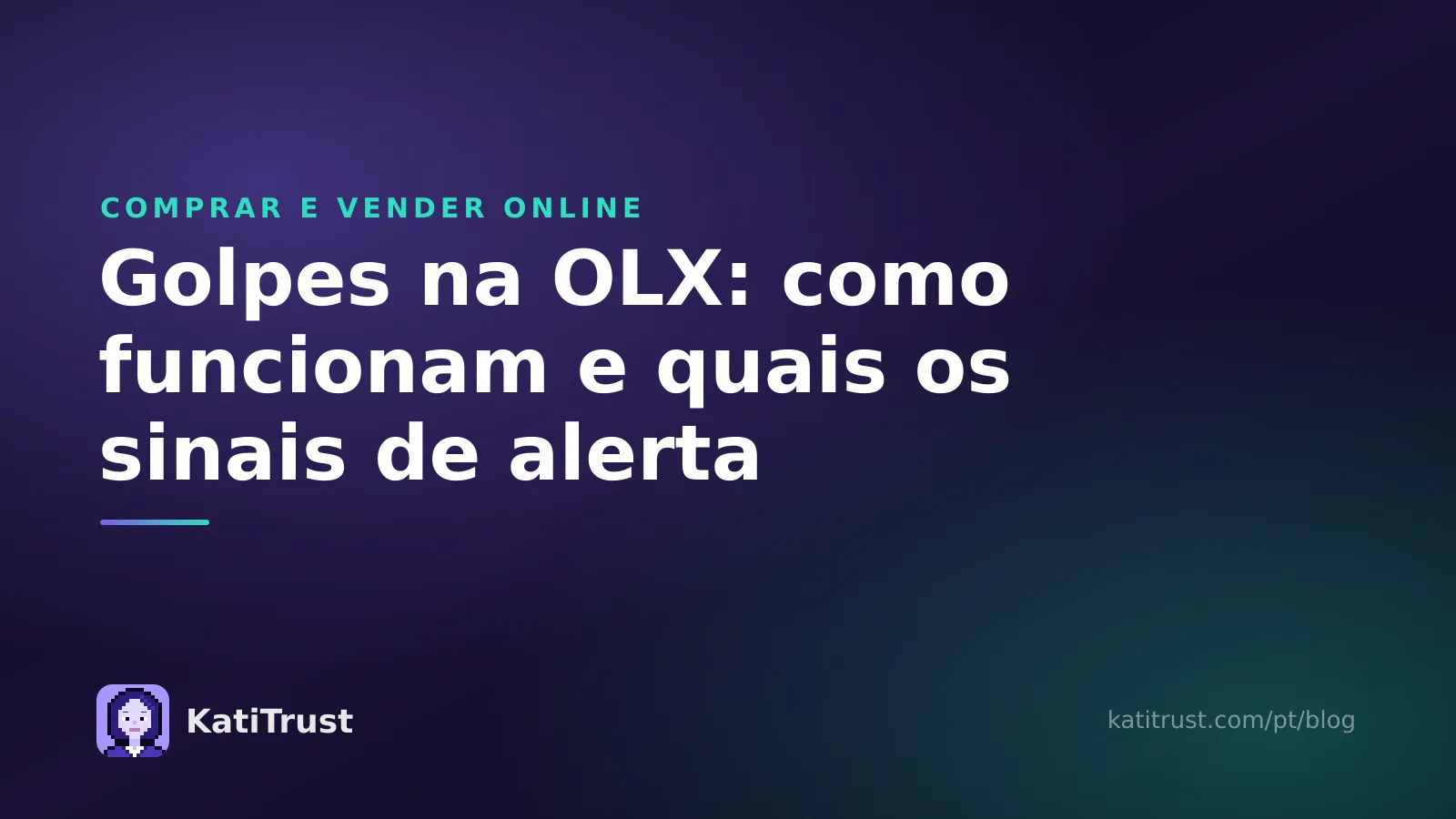 Imagem de capa: golpes na OLX, como funcionam e quais os sinais de alerta
