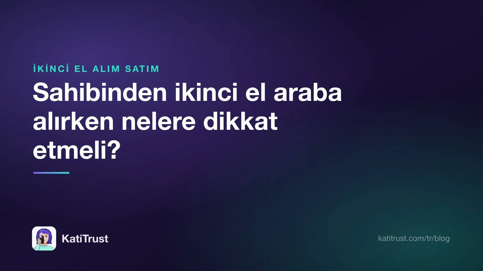 Kapak görseli: sahibinden ikinci el araba alırken nelere dikkat etmeli