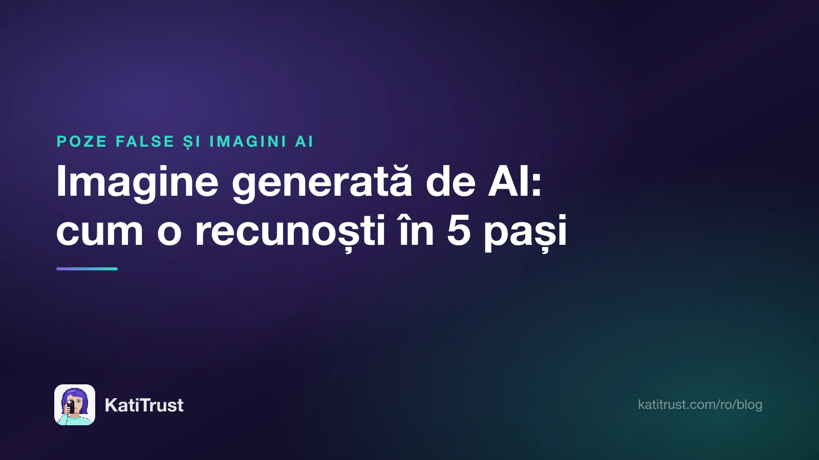 Grafică de titlu: cum recunoști o imagine generată de AI în cinci pași