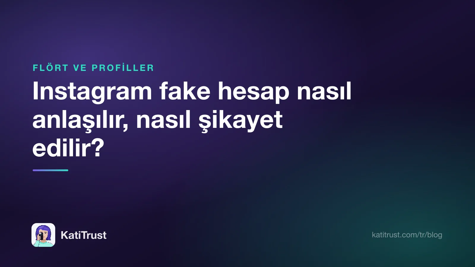 Kapak görseli: Instagram fake hesap nasıl anlaşılır ve nasıl şikayet edilir