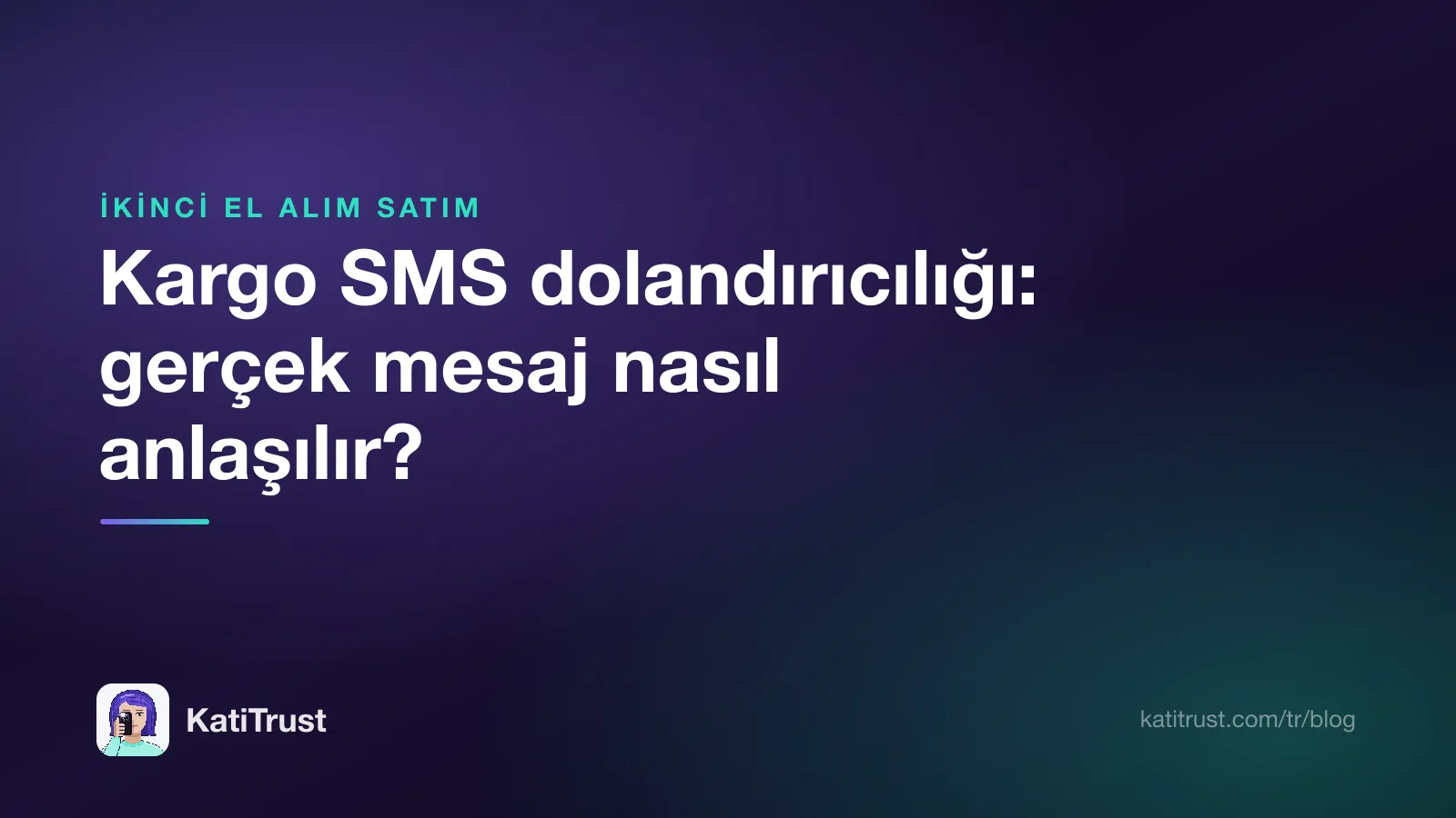 Kapak görseli: kargo SMS dolandırıcılığı, gerçek kargo mesajı nasıl anlaşılır