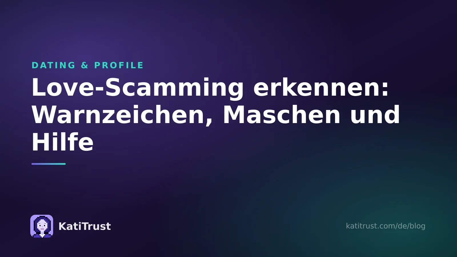Titelbild: Love-Scamming erkennen, mit Warnzeichen, typischen Maschen und Hilfe für Betroffene
