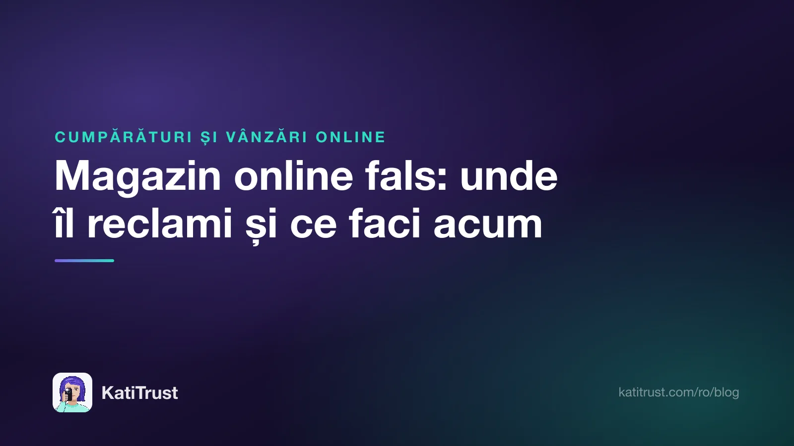 Grafică de titlu: magazin online fals, unde îl reclami și ce faci acum