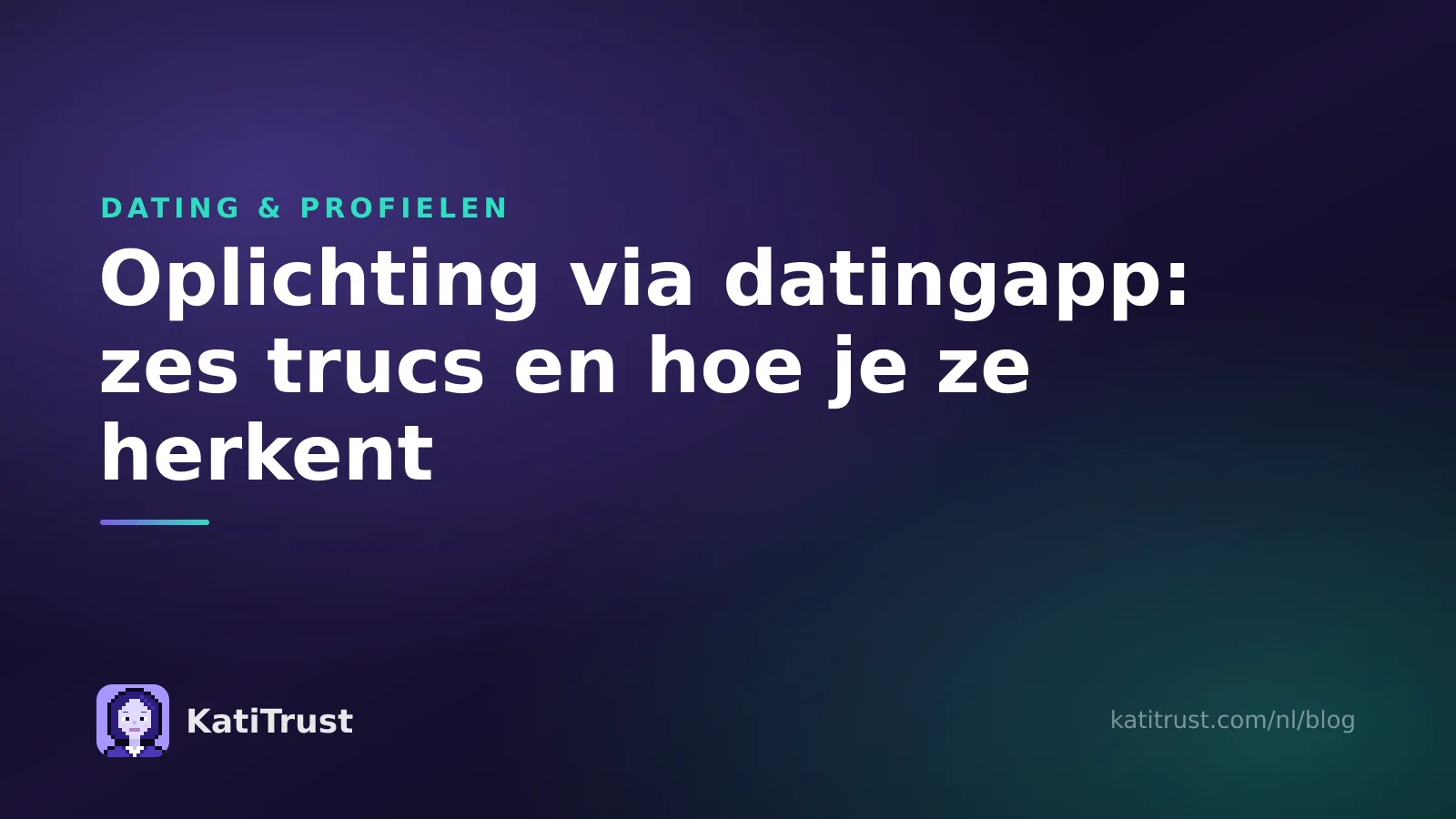 Omslagafbeelding: oplichting via een datingapp, zes trucs en hoe je ze herkent