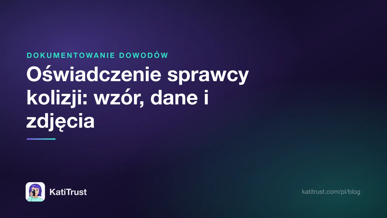 Grafika tytułowa: oświadczenie sprawcy kolizji, wzór, dane i zdjęcia