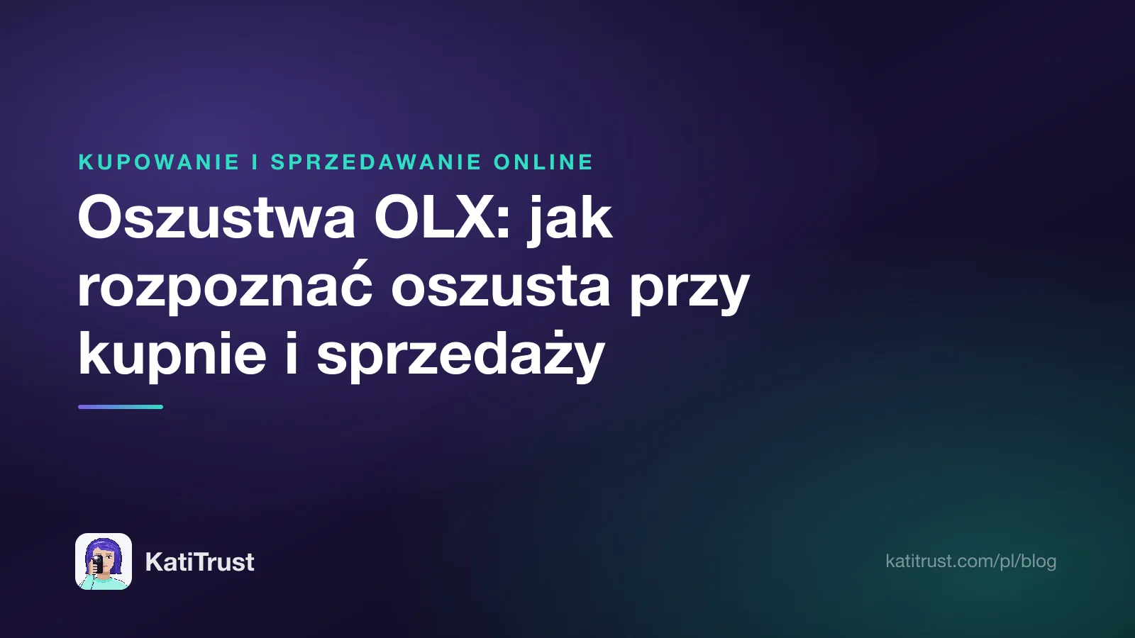 Grafika tytułowa: oszustwa OLX, jak rozpoznać oszusta jako kupujący i sprzedający