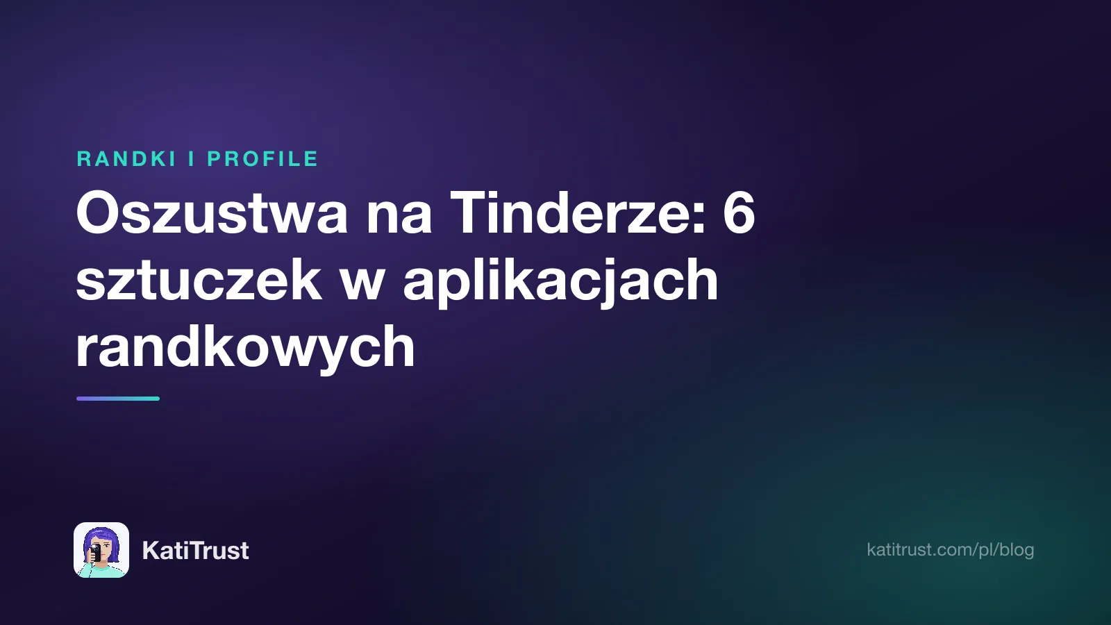 Grafika tytułowa: oszustwa na Tinderze, sześć sztuczek w aplikacjach randkowych