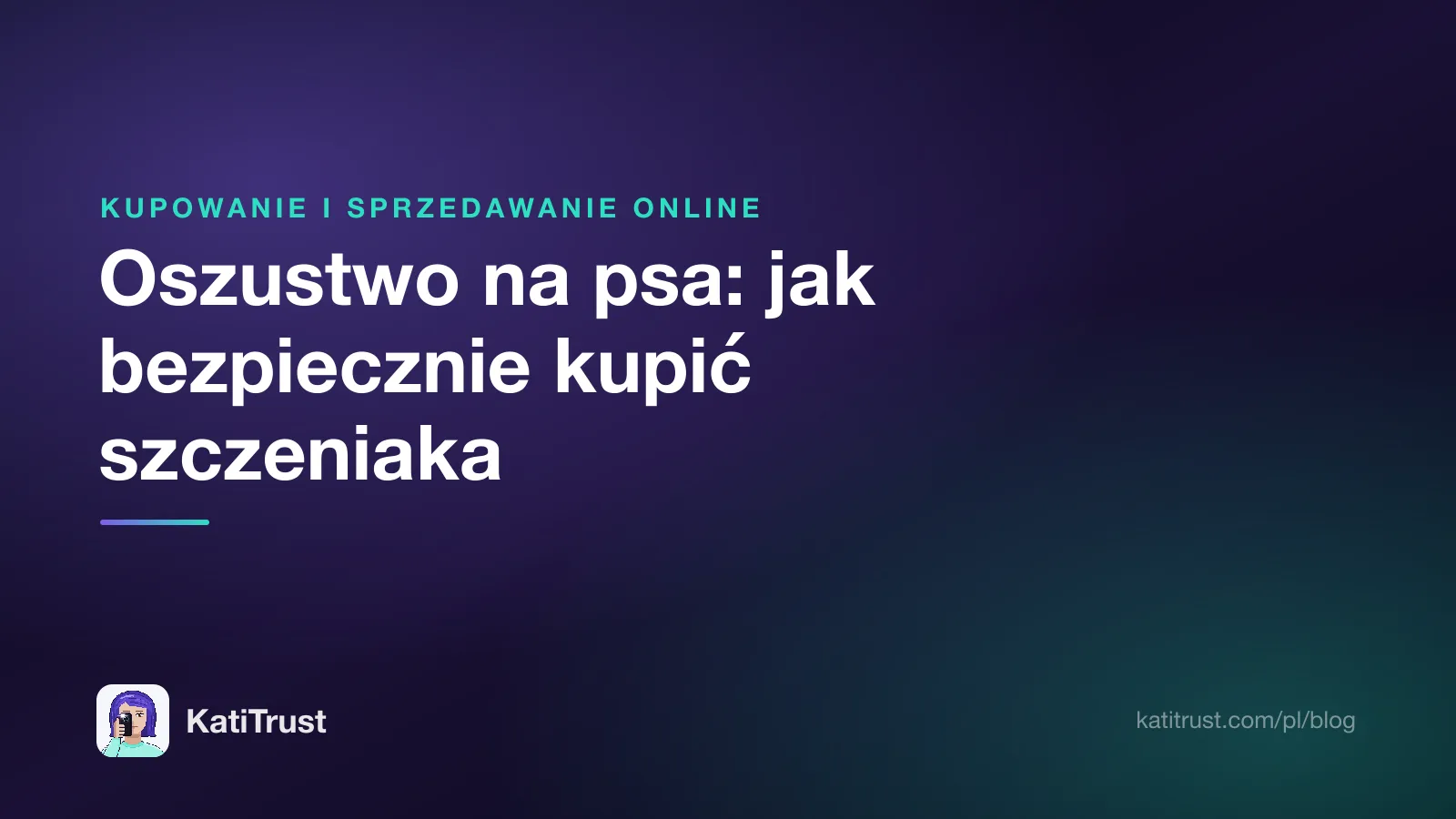 Grafika tytułowa: oszustwo na psa, jak nie dać się oszukać przy kupnie szczeniaka