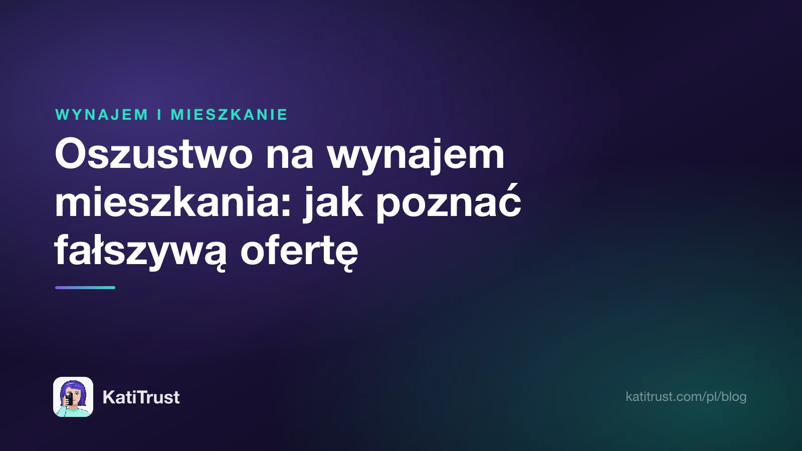 Grafika tytułowa: oszustwo na wynajem mieszkania, jak poznać fałszywą ofertę