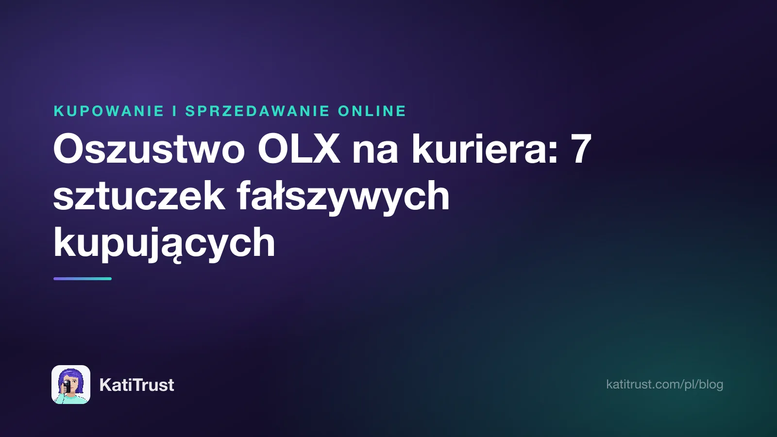 Grafika tytułowa: oszustwo OLX na kuriera, siedem sztuczek fałszywych kupujących