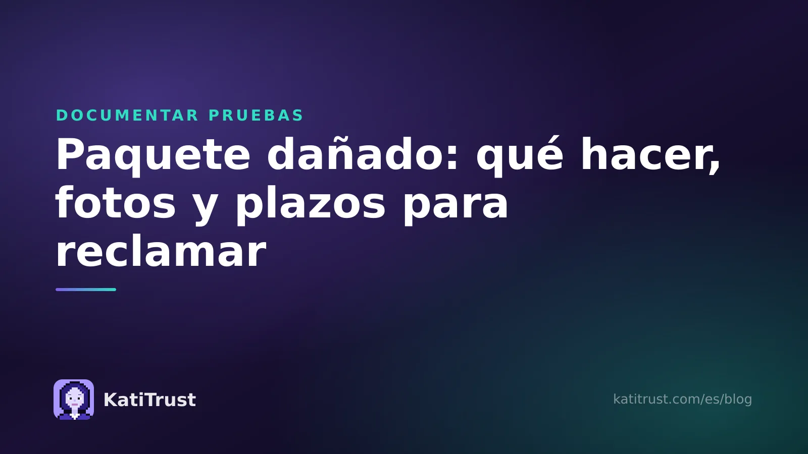 Portada: paquete dañado, qué hacer, qué fotos sacar y plazos para reclamar