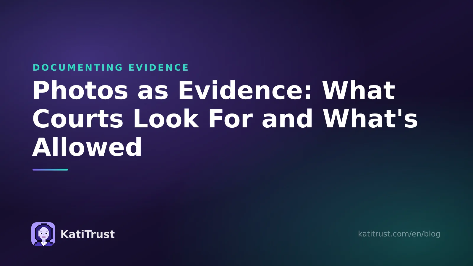 Cover image: photos as evidence, what courts look for and what's allowed