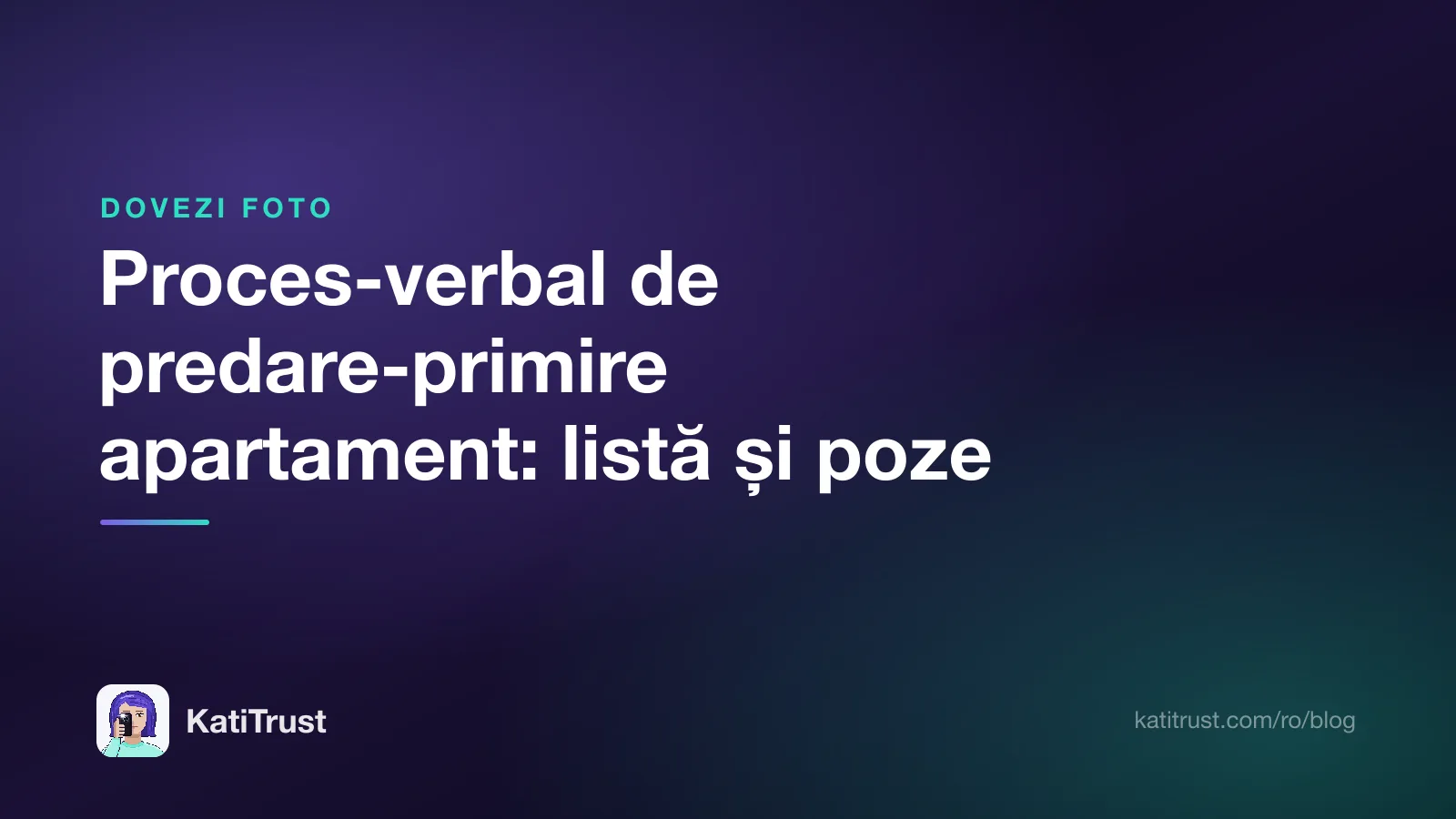 Grafică de titlu: proces-verbal de predare-primire apartament, listă de verificare și poze
