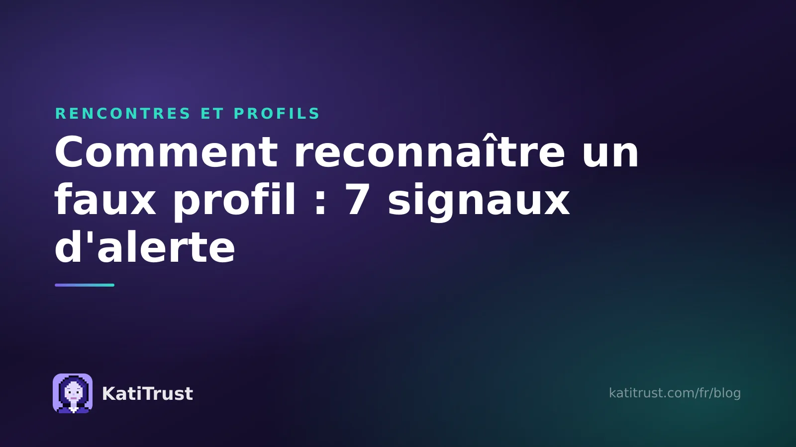 Image de couverture : comment reconnaître un faux profil, 7 signaux d'alerte