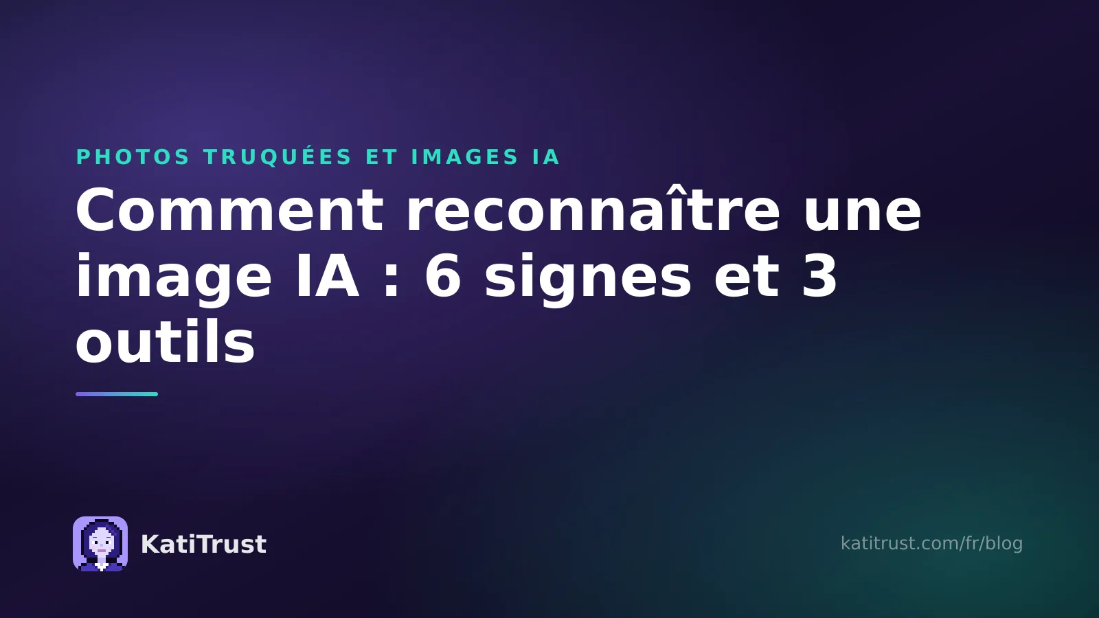 Image de couverture : comment reconnaître une image IA grâce à six signes et trois outils