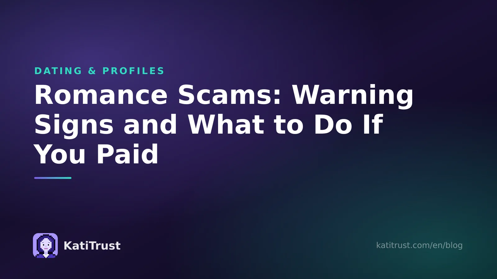 Cover image: romance scams, with the warning signs and what to do if you already paid