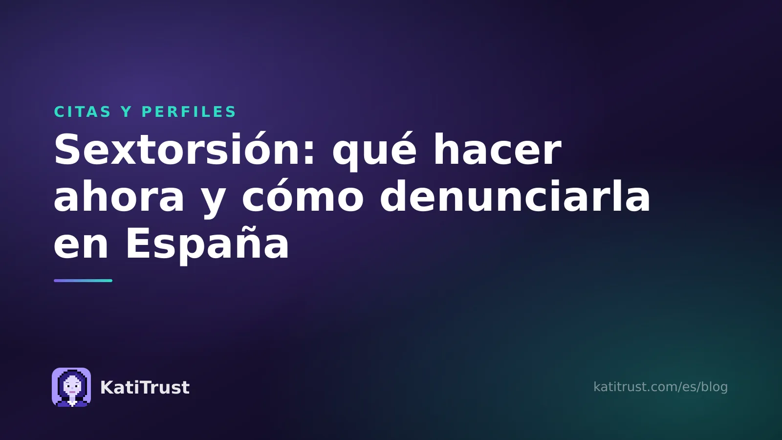 Imagen de portada: sextorsión, qué hacer ahora y cómo denunciarla en España